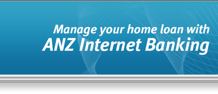 Manage your home loan with ANZ Internet Banking