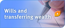Wills and transferring wealth