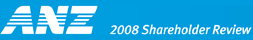 ANZ 2008 Shareholder Review