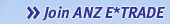 Join ANZ E*TRADE
