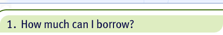 1. How much can I borrow?