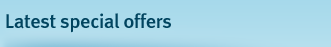Latest special offers