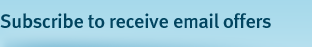 Subscribe to receive email offers