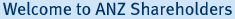 Welcome to ANZ Shareholders