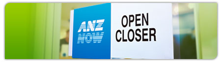 ANZ NOW - OPEN CLOSER