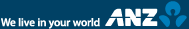 ANZ slogan ANZ - We live in your world