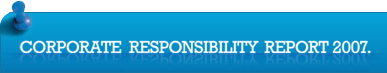 Corporate Responsibility Report 2007.