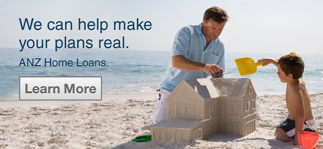 Learn how to make your plans real with an ANZ home loan