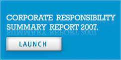 Corporate responsibility summary report 2007.