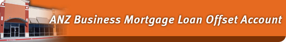 ANZ Business Mortgage Loan Offset Account