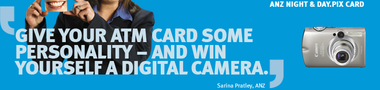GIVE YOUR ATM CARD SOME PERSONALITY - AND WIN YOURSELF A DIGITAL CAMERA
