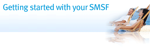 Getting Started with your SMSF