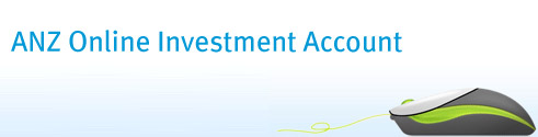 ANZ Online Investment Account