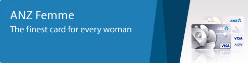 ANZ Femme. The finest card for every woman.