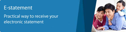E-statement. Practical way to receive your electronic statement.