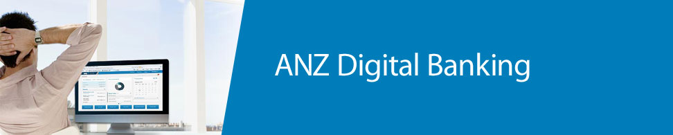 ANZ Digital banking ANZ Digital banking