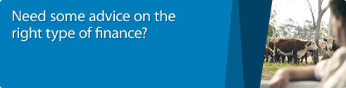 Need some advice on the right type of finance?