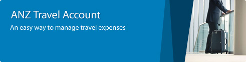 ANZ Travel Acocunt - An easy way to manage travel expenses