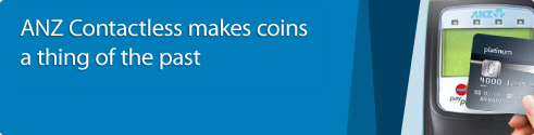 ANZ Contactless makes coins a thing of the past