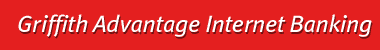 Griffith Advantage Internet Banking